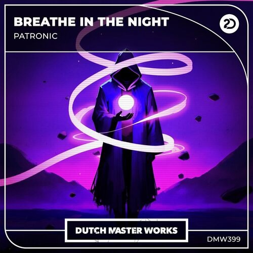 Patronic - Breathe In The Night (Extended Mix)