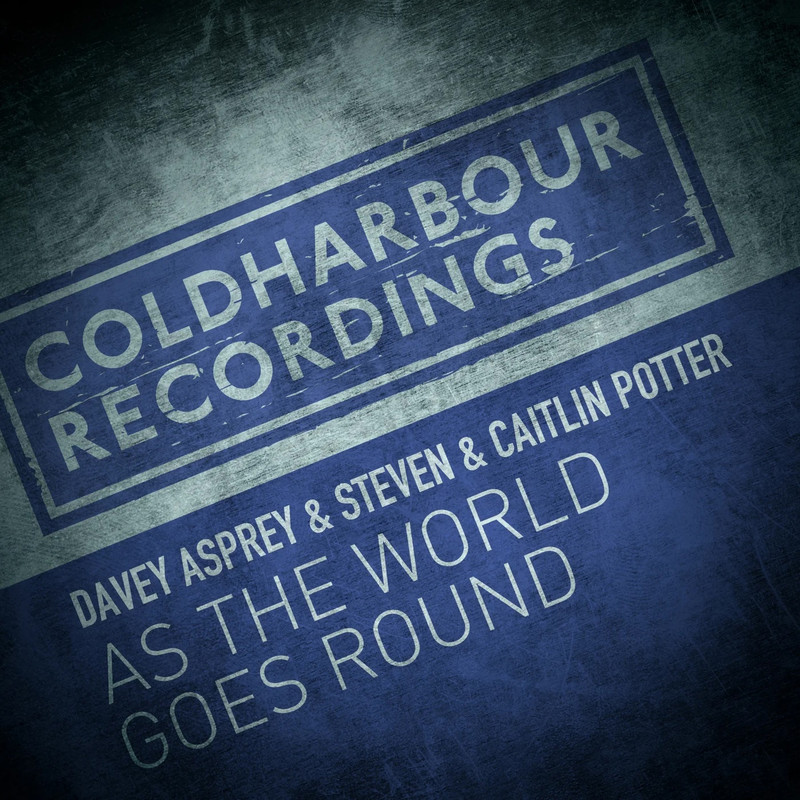 Davey Asprey & Steven & Caitlin Potter - As The World Goes Round (Extended Mix)