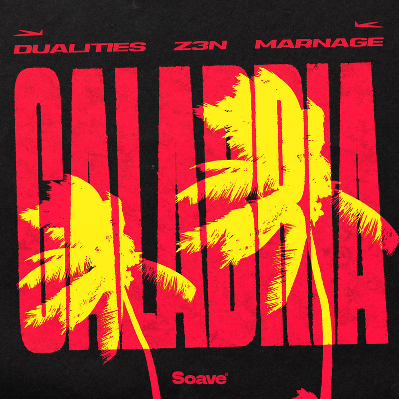 Dualities & Z3N & Marnage - Calabria (Extended Mix)