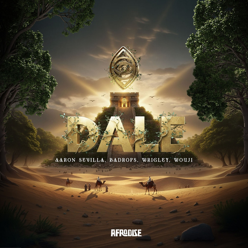 Aaron Sevilla, Badrops, Wrigley & Wouji - Dale (Extended Mix)