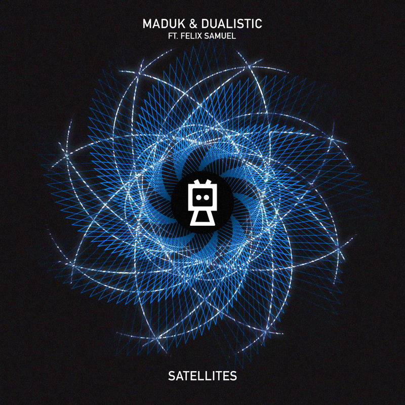 Maduk, Dualistic & Felix Samuel - Satellites (Original Mix)