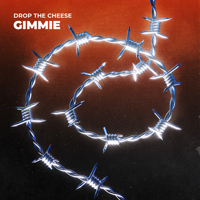 Drop The Cheese - Gimmie (Extended Mix)