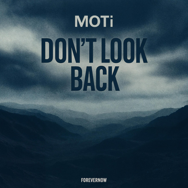 MOTi - Don't Look Back (Original Mix)