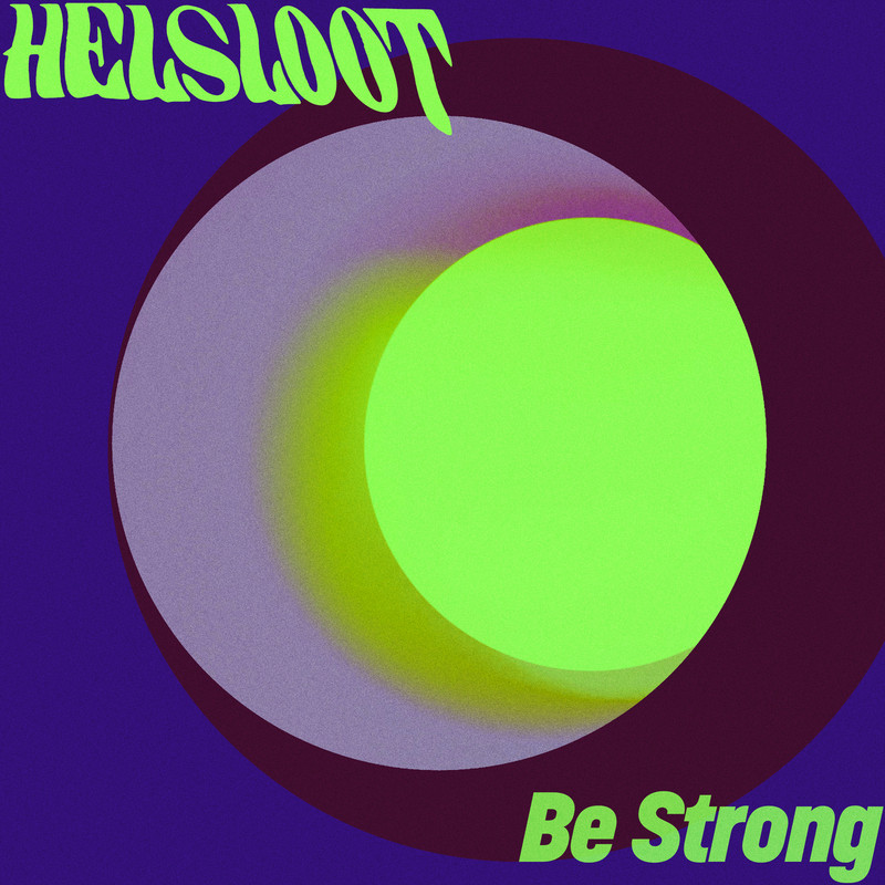 Helsloot - Be Strong (Extended Mix)