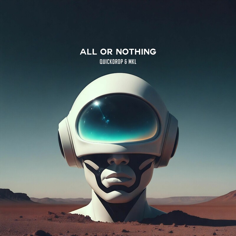 Quickdrop & Mkl - All Or Nothing (Original Mix)