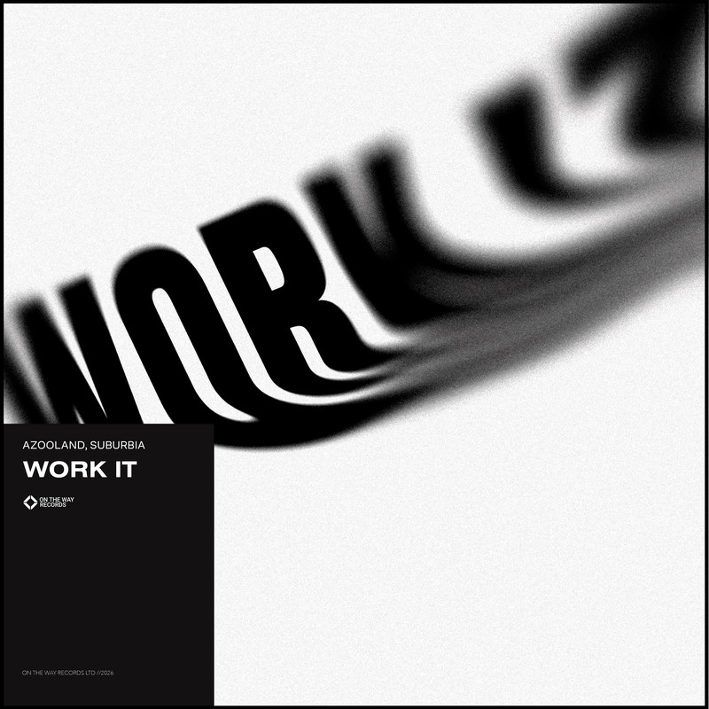 Azooland, SUBURBIA - Work It (Extended Mix)