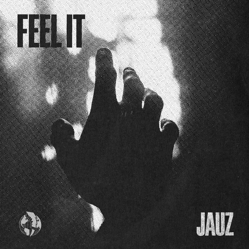 Jauz - Feel It (Extended Mix)