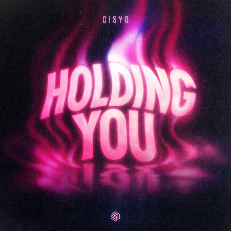 CISYO - Holding You (Extended Mix)