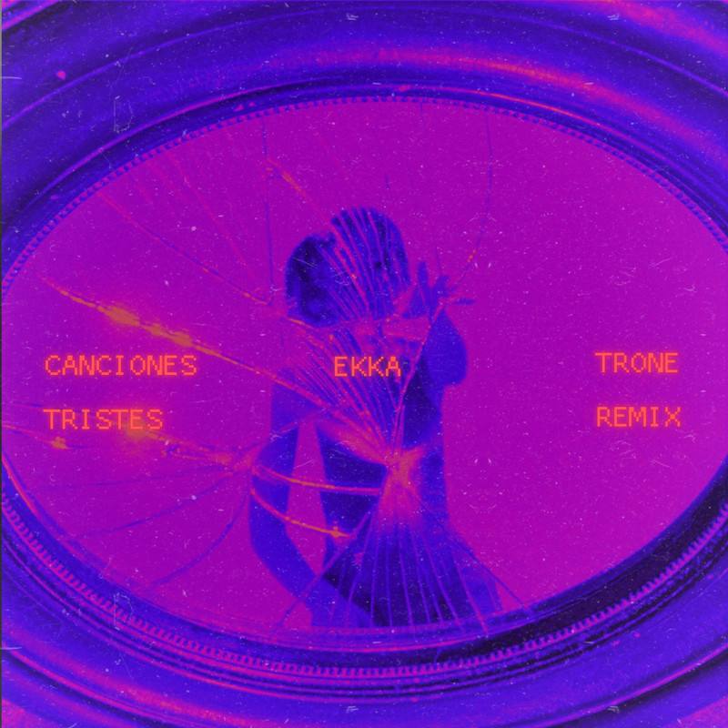 Trone, Ekka - Canciones Tristes (Trone Extended Remix)
