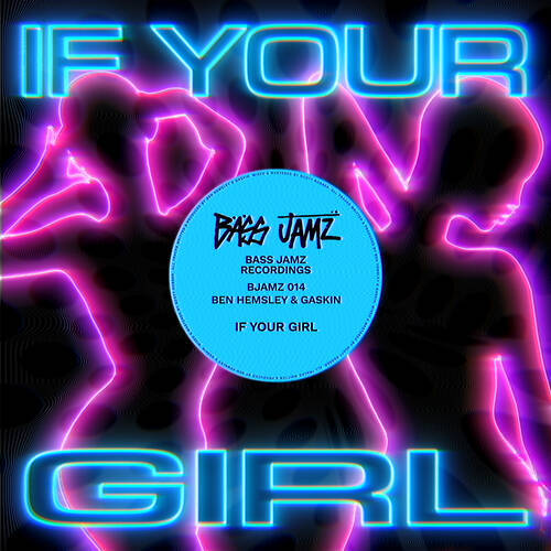 Ben Hemsley & Gaskin - If Your Girl (Extended Mix)