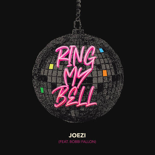 Joezi, Bobbi Fallon - Ring My Bell (Extended Mix)