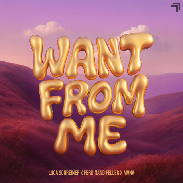 Ferdinand Feller, Luca Schreiner & MVNA - Want from Me (Original Mix)