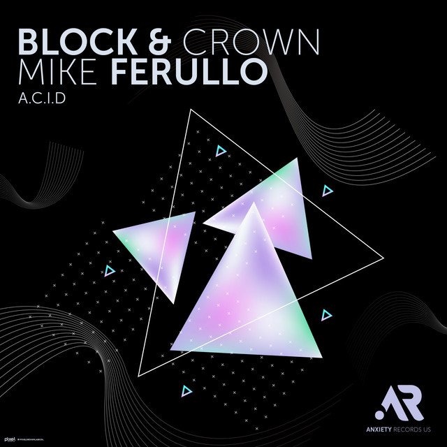 Block & Crown, Mike Ferullo - A.C.I.D (Original Mix)