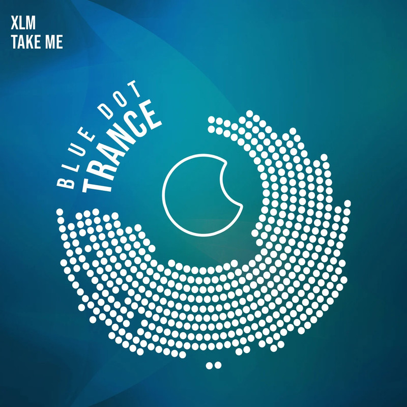 XLM - Take Me (Extended Mix)