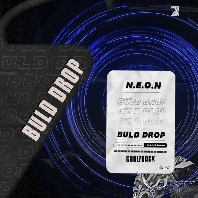 N.E.O.N & Cool 7rack - Buld Drop (Extended Mix)