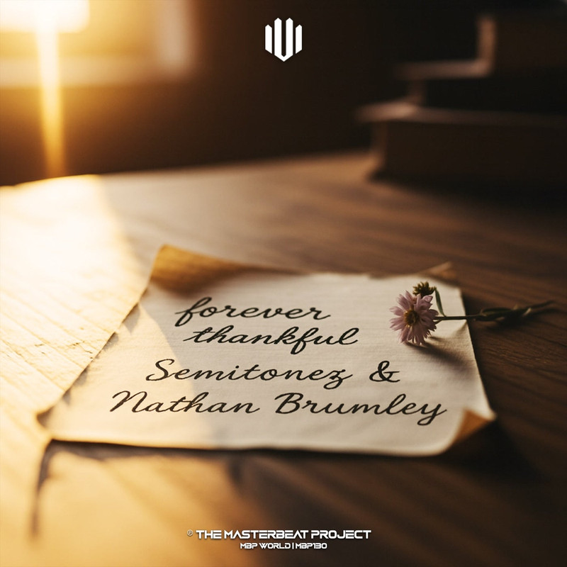 Semitonez & Nathan Brumley - Forever Thankful (Extended Mix)