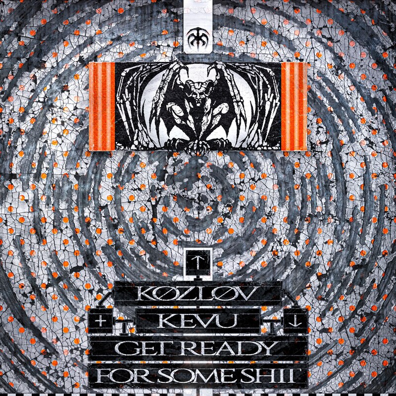 Køzløv & KEVU - Get Ready For Some Shit (Original Mix)