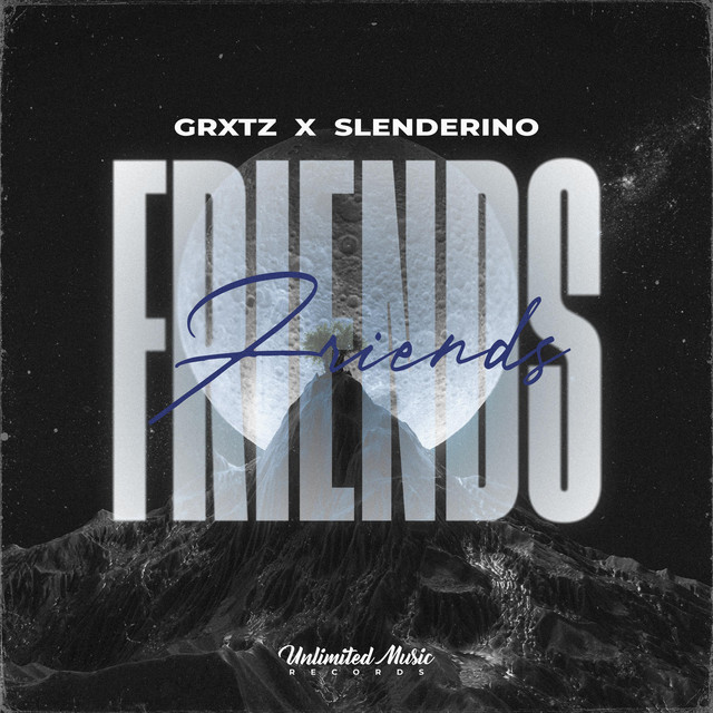 GRXTZ & Slenderino - Friends (Original Mix)