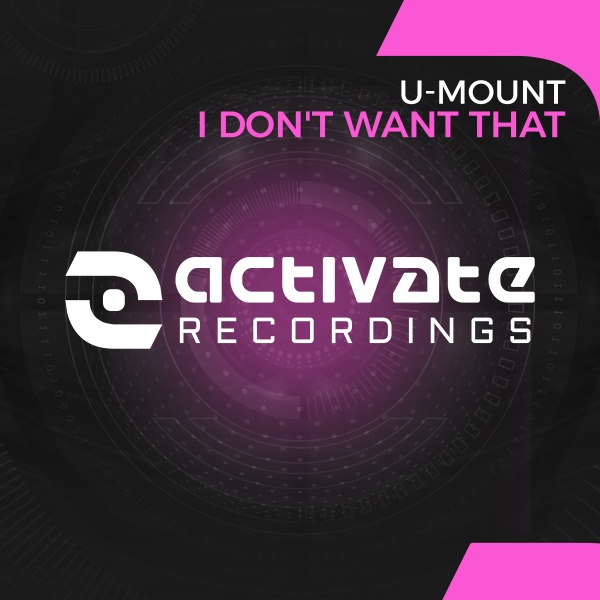 U-Mount - I Don't Want That (Extended Mix)