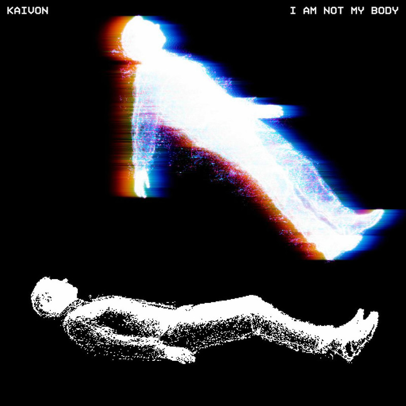 Kaivon - I Am Not My Body (Original Mix)