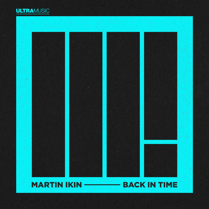 Martin Ikin - Back In Time (Original Mix)