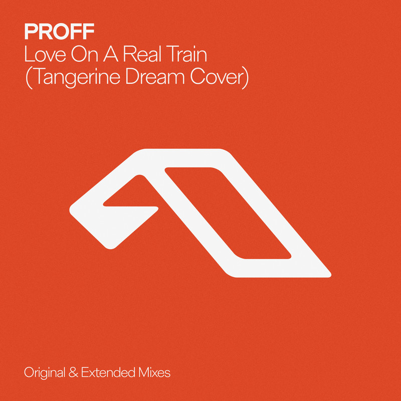 PROFF - Love On A Real Train (Tangerine Dream Cover - Extended Mix)