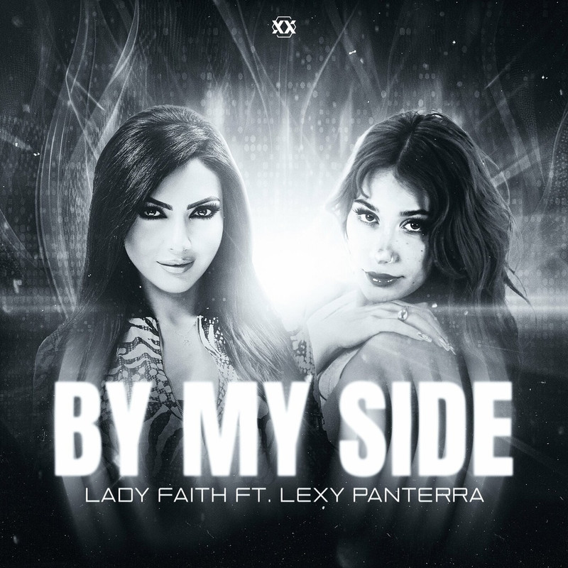 Lady Faith, Lexy Panterra - By My Side (Original Mix)