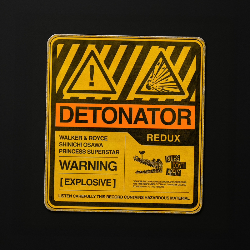 Walker & Royce, Shinichi Osawa & Princess Superstar - Detonator (Redux) (Original Mix)