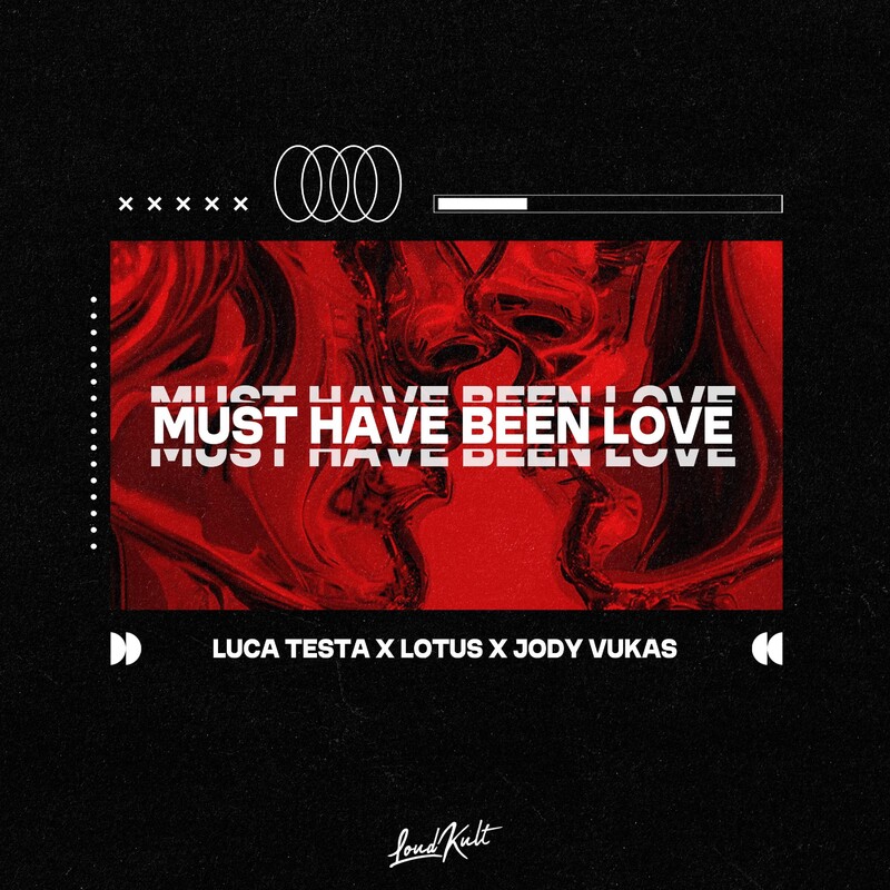 Luca Testa, Lotus & Jody Vukas - Must Have Been Love (Original Mix)