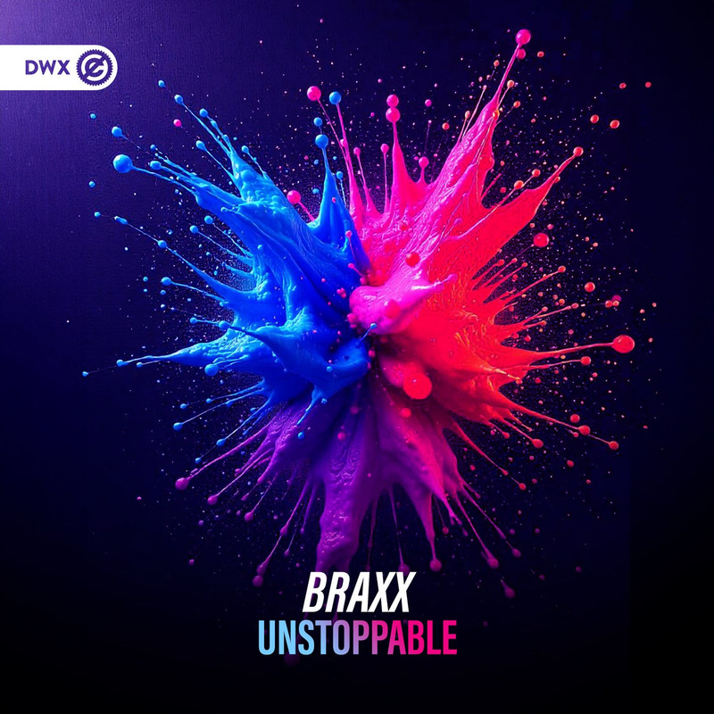 Braxx & Dirty Workz - Unstoppable (Extended Mix)