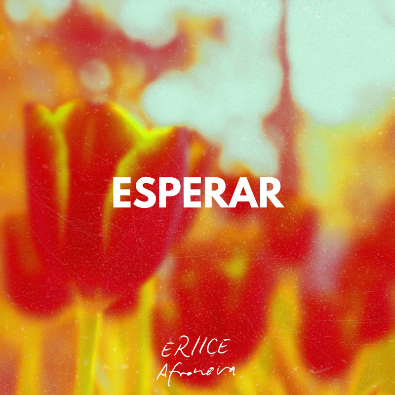AfroNova, ERIICE - Esperar (Extended Mix)