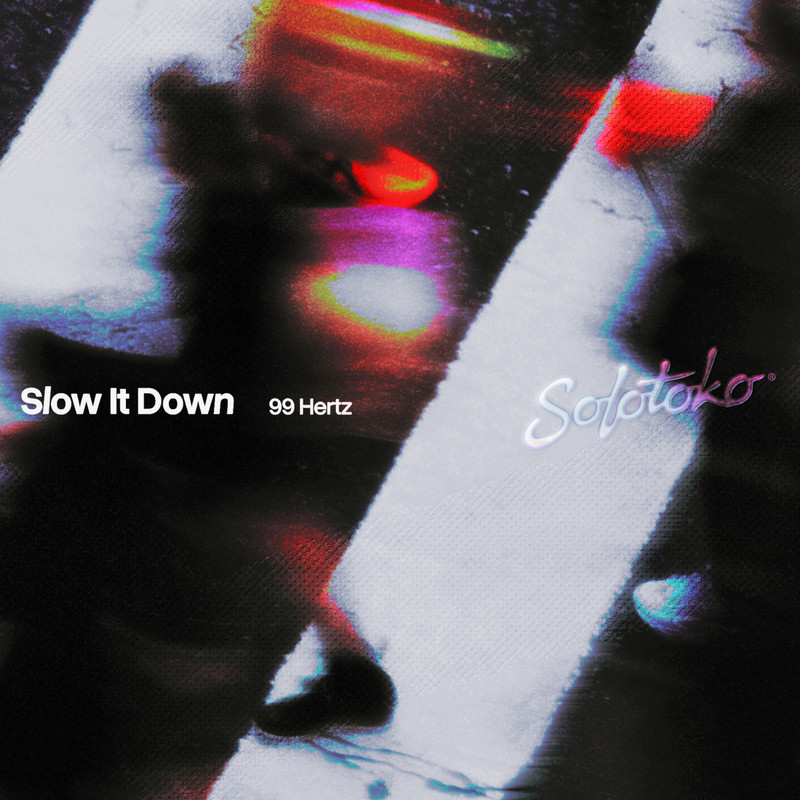 99 Hertz - Slow It Down (Extended Mix)