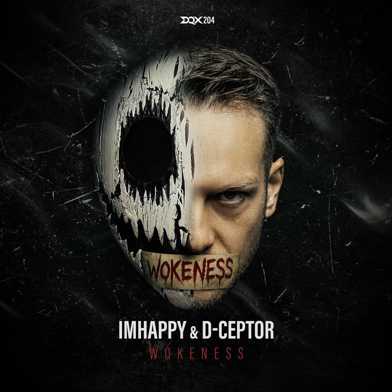 IMHAPPY & D-Ceptor - Wokeness (Original Mix)