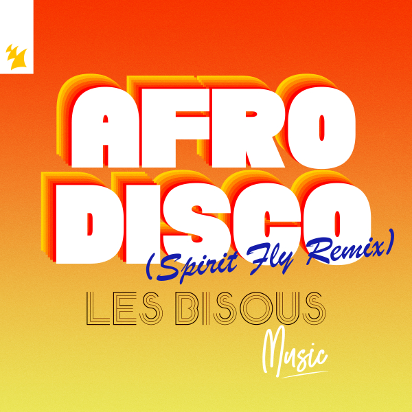Les Bisous - Afro Disco (Spirit Fly Extended Remix)