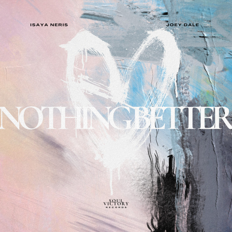 Joey Dale, Isaya Neris - Nothing Better (Extended Mix)