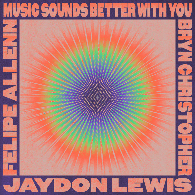 Felipe Allenn x Jaydon Lewis x Bryn Christopher - Music Sounds Better With You (Extended Mix)