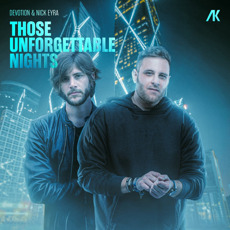 Devotion & Nick Eyra - Those Unforgettable Nights (Extended Mix)