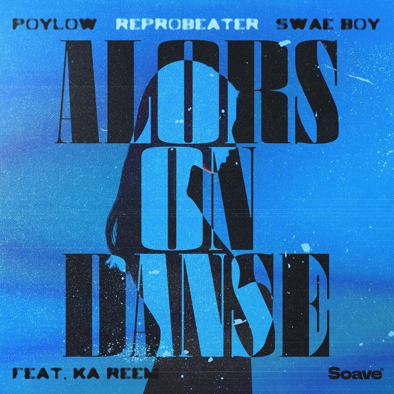Poylow, Reprobeater & Swae Boy - Alors On Danse (feat. Ka Reem) [Extended Mix]