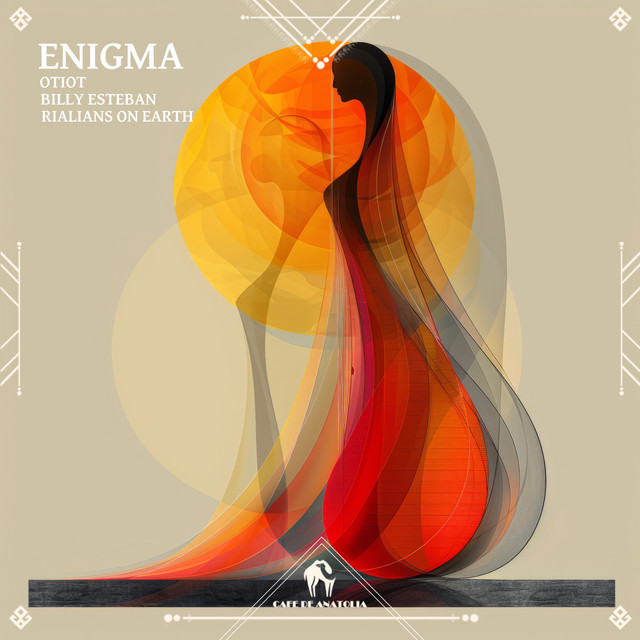 OTIOT, Billy Esteban, Rialians on Earth, Cafe De Anatolia - Enigma (Original Mix)