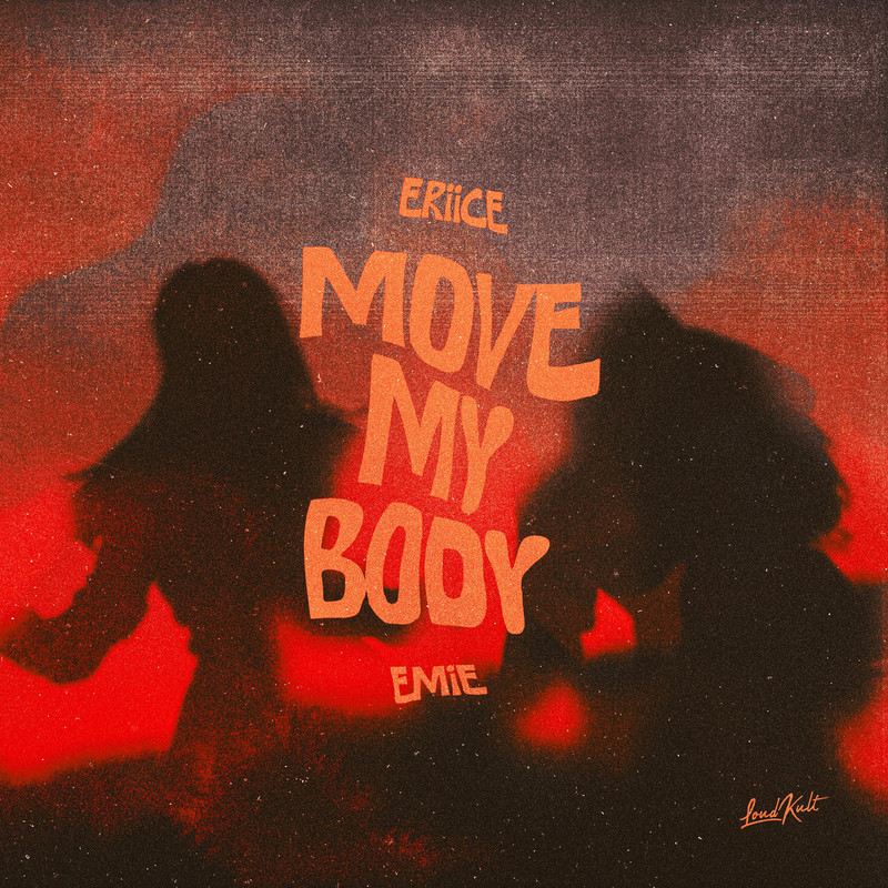 Emie, ERIICE - Move My Body (Original Mix)