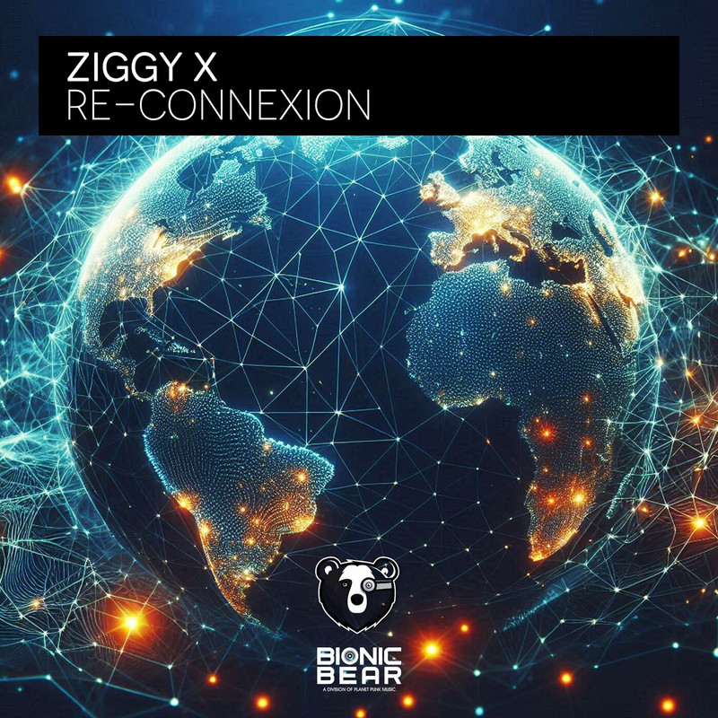 ZIGGY X - Re-ConneXion (DJ Version)