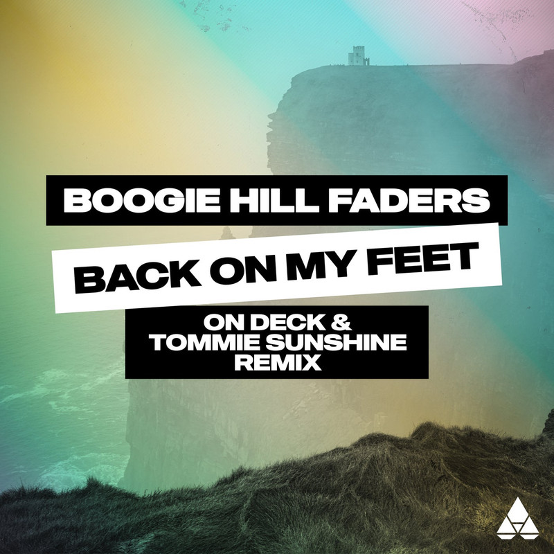 Boogie Hill Faders - Back On My Feet (On Deck, Tommie Sunshine Extended Remix)