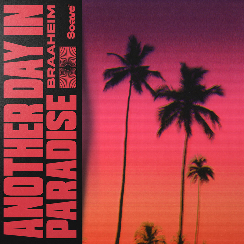 Braaheim - Another Day in Paradise (Extended Mix)
