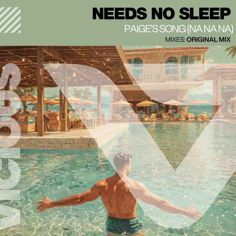 Needs No Sleep - Paige's Song (Na Na Na) (Original Mix)