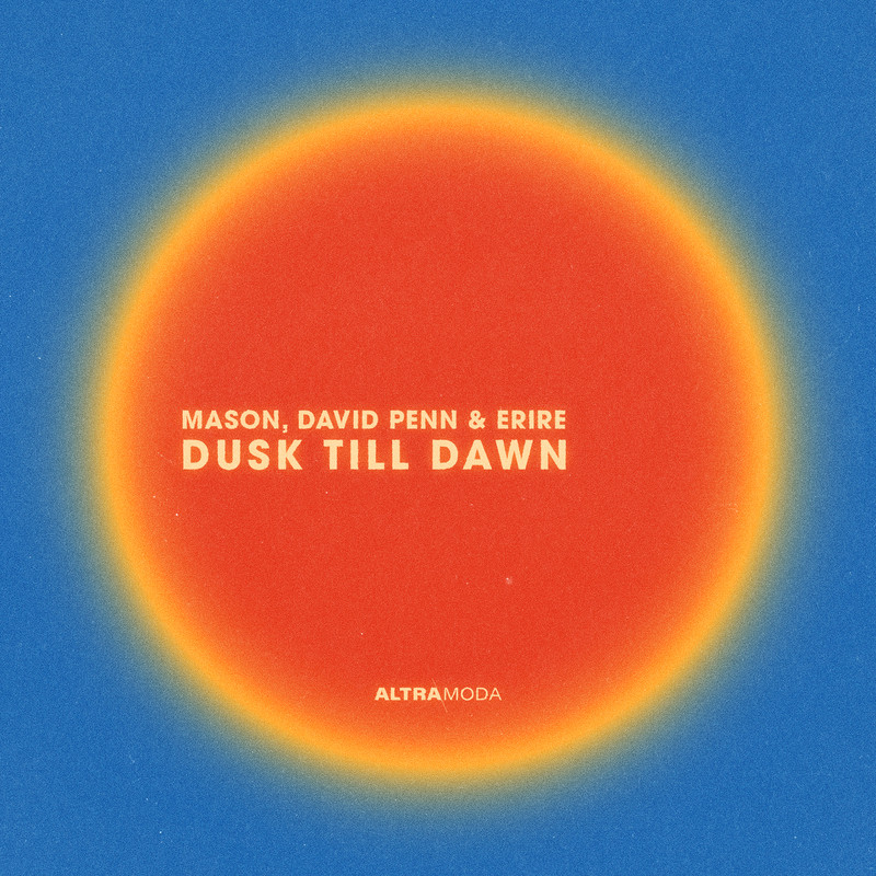 Mason, David Penn & Erire - Dusk Till Dawn (Extended Mix)