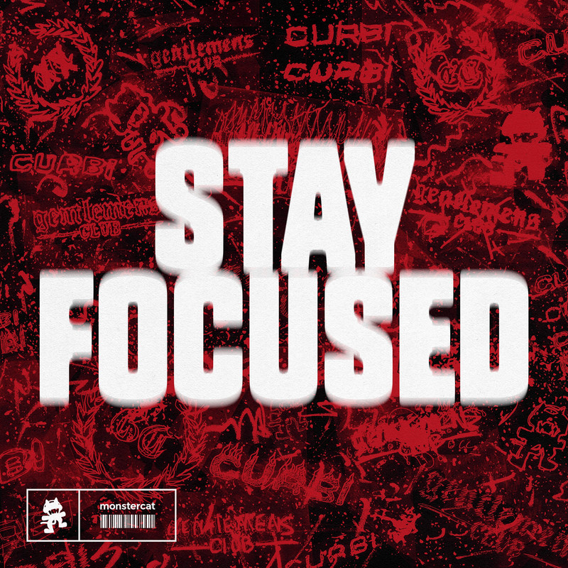 Gentlemens Club & Curbi - Stay Focused (Original Mix)