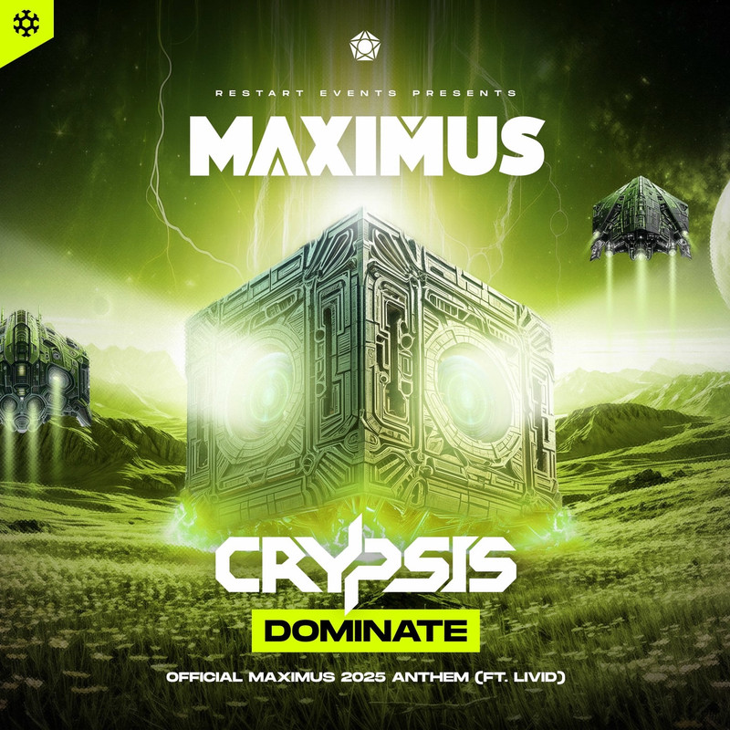 Crypsis & MC Livid - Dominate (Maximus 2025 Anthem)