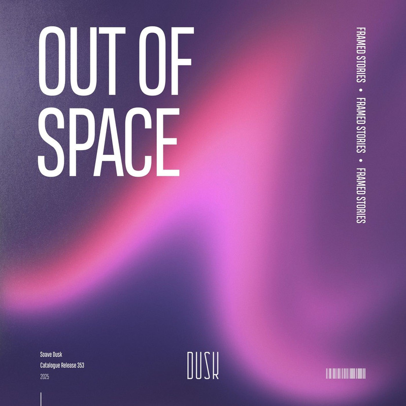 Framed Stories - Out Of Space (Extended Mix)