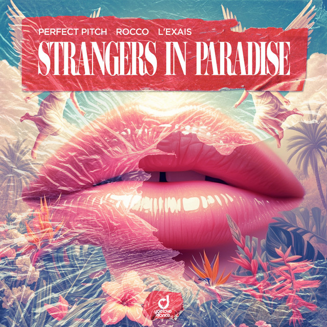 Perfect Pitch, Rocco, L'EXAIS - Strangers in Paradise (Extended Mix)
