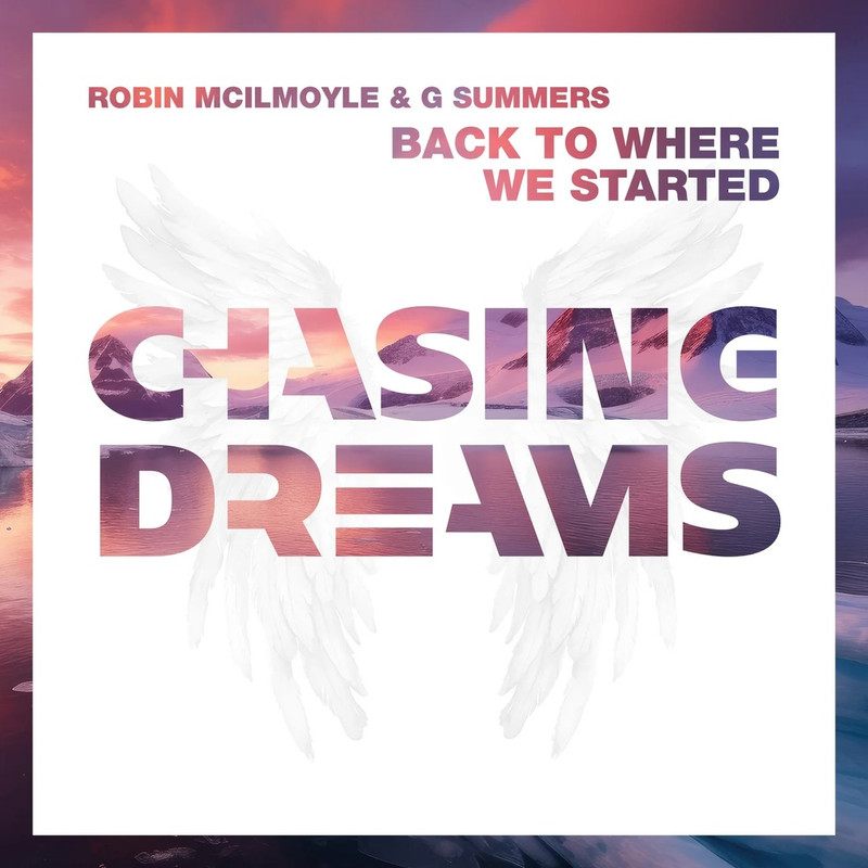 Robin McIlmoyle & G Summers - Back To Where We Started (Extended Mix)